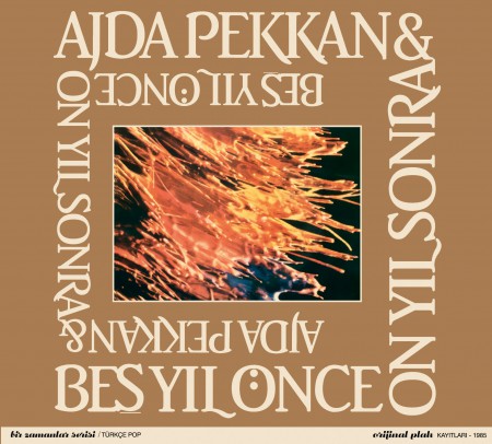 Ajda Pekkan, Beş Yıl Önce On Yıl Sonra: Ajda Pekkan & Beş Yıl Önce On Yıl Sonra - CD