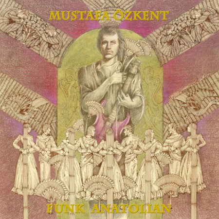 Mustafa Özkent: Funk Anatolian - CD