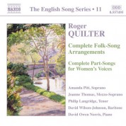Quilter: Folk-Song Arrangements / Part-Songs for Women's Voices (Complete) (English Song, Vol. 11) - CD