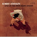 Robert Johnson: King Of The Delta Blues Singers - Plak