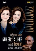 Güher & Süher Pekinel: Bach Jazz - DVD