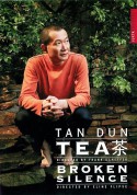 Tan Dun: Tea; Broken Silence - DVD