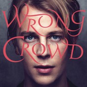 Tom Odell: Wrong Crowd - Plak