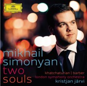 Mikhail Simonyan, Kristjan Järvi, London Symphony Orchestra: Mikhail Simonyan - Two Souls (Khachaturian/ Barber) - CD