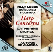 Catherine Michel, Antonio de Almeida, Orchestre National de l'Opera de Monte-Carlo: Villa-Lobos, Boieldieu, Rodrigo: Harp Concertos - SACD