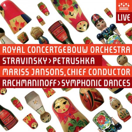 Mariss Jansons, Concertgebouw Orchestra Amsterdam: Rachmaninov, Stravinsky: Symphonic Dances, Petrouchka - SACD