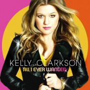 Kelly Clarkson: All I Ever Wanted - CD