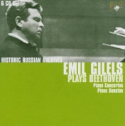 Emil Gilels: Historic Russian Archives - Emil Gilels Plays Beethoven Concertos and Sonatas - CD