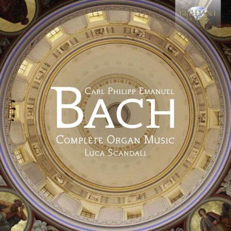 Luca Scandali: C.P.E. Bach: Complete Organ Music - CD