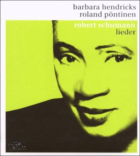 Barbara Hendricks, Roland Pöntinen: Schumann: Lieder - CD