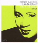 Barbara Hendricks, Roland Pöntinen: Schumann: Lieder - CD
