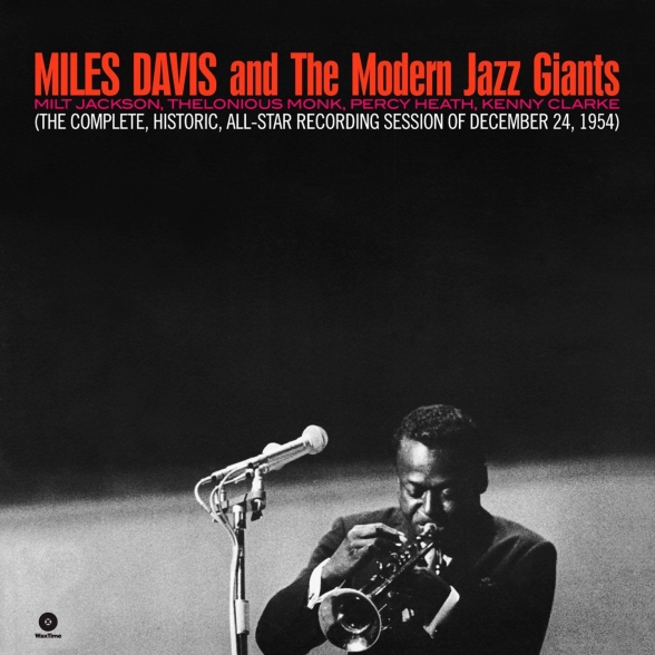 Miles Davis, The Modern Jazz Giants - The Complete, Historic, All-Star Reconding Session Of December 24 1954