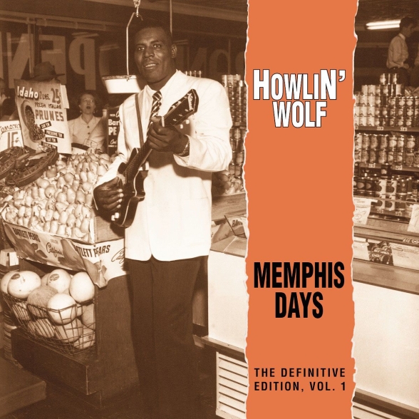 Howlin' Wolf - Memphis Days Vol.1