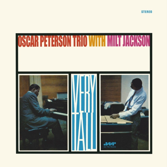 Oscar Peterson Trio, Milt Jackson - Very Tall