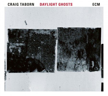 Craig Taborn: Daylight Ghosts - CD