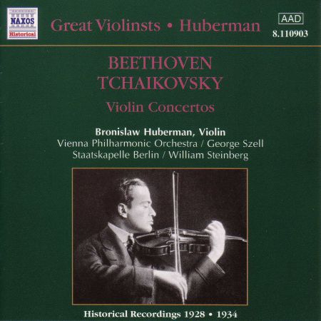 Bronislaw Huberman: Tchaikovsky / Beethoven: Violin Concertos (Huberman) (1928, 1934) - CD