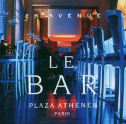 Çeşitli Sanatçılar: 25 Avenue - Le Bar, Plaza Athenee, Paris - CD