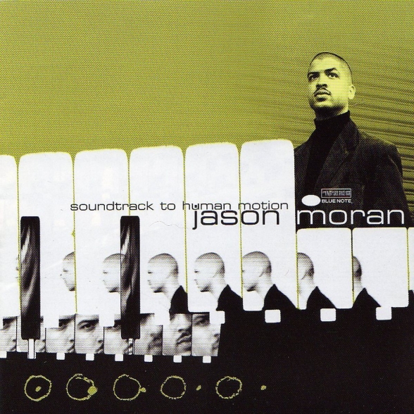 Jason Moran: Soundtrack To Human - Plak Foto #1