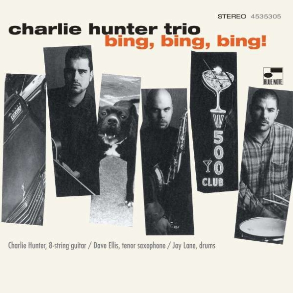 Charlie Hunter Trio - Bing, Bing, Bing!