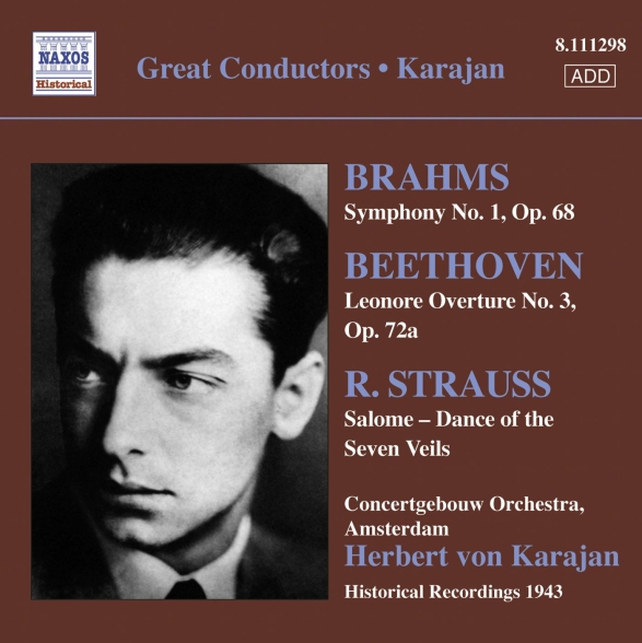 Herbert von Karajan: Brahms, J.: Symphony No. 1 / Beethoven, L.: Leonore Overture No. 3 / Strauss, R.: Salome: Dance of the Seven Veils (Karajan) (1943) - CD Foto #1