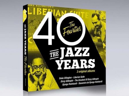 Duke Ellington, Dizzy Gillespie, Django Reinhardt: The Jazz Years - The Forties - CD