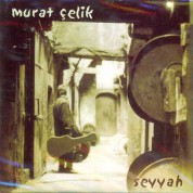 Murat Çelik: Seyyah - CD