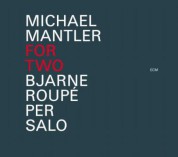Bjarne Roupé, Per Salo, Michael Mantler: For Two - CD
