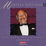Mustafa Sağyaşar: Odeon Yılları 3 - CD