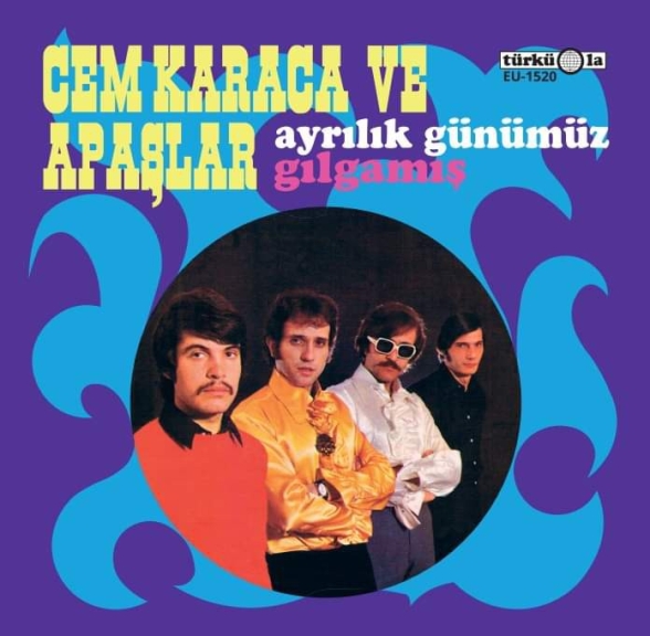 Cem Karaca, Apaşlar - Ayrılık Günümüz / Gılgamış