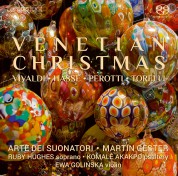 Arte dei Suonatori, Martin Gester, Ruby Hughes, Komale Akakpo: Christmas in Venice - SACD