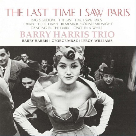 Barry Harris: The Last Time I Saw Paris - Plak