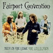 Fairport Convention: Meet on the Ledge: the Collection - Plak