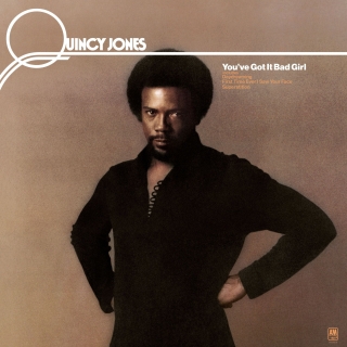 Quincy Jones: You've Got It Bad Girl (Limited Edition - Reissue) - Plak