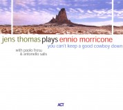 Jens Thomas: You Can't Keep A Good Cowboy Down - Jens Thomas Plays Ennio Morricone - CD