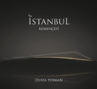 Derya Türkan: İstanbul Kemençesi - CD Foto #1