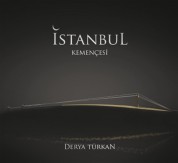 Derya Türkan: İstanbul Kemençesi - CD