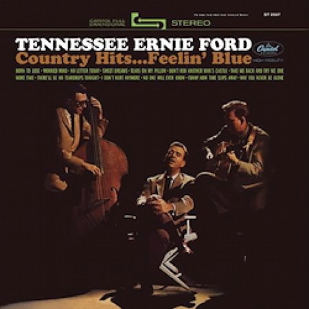 Tennessee Ernie Ford: Country Hits... Feelin` Blue - Plak