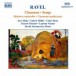Ravel: Chansons (Songs) - CD