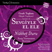 Nükhet Duru, Surp Vartanants Korosu: Sevgiyle El Ele - CD