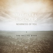 Michael Brecker: Nearness of You: The Ballad Book - Plak