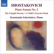 Shostakovich: Piano Sonata No. 2 / The Limpid Stream (Piano Transcription) - CD
