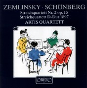 Artis Quartett: Zemlinsky, Schonberg: Streichquartett Nr.2, Streichquartett D-Dur 1897 - Plak