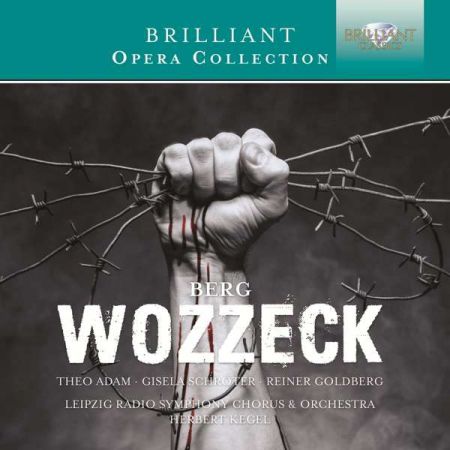 Theo Adam, Gisela Schröter, Reiner Goldberg, Leipzig Radio Symphony Chorus, Leipzig Radio Symphony Orchestra, Herbert Kegel: Berg: Wozzeck - CD