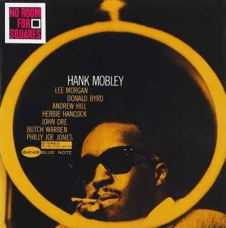 Hank Mobley: No Room For Squares - Plak