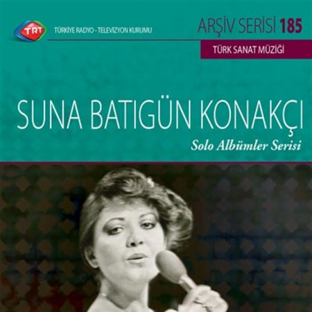 Suna Batıgün Konakçı: TRT Arşiv Serisi - 185 / Suna Batıgün Konakçı - Solo Albümler Serisi - CD