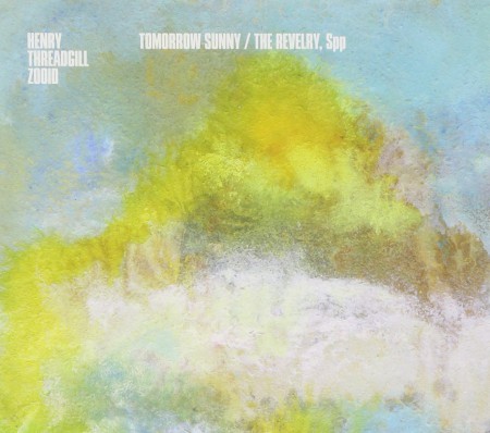 Henry Threadgill: Tomorrow Sunny / The Revelry, SPP - CD