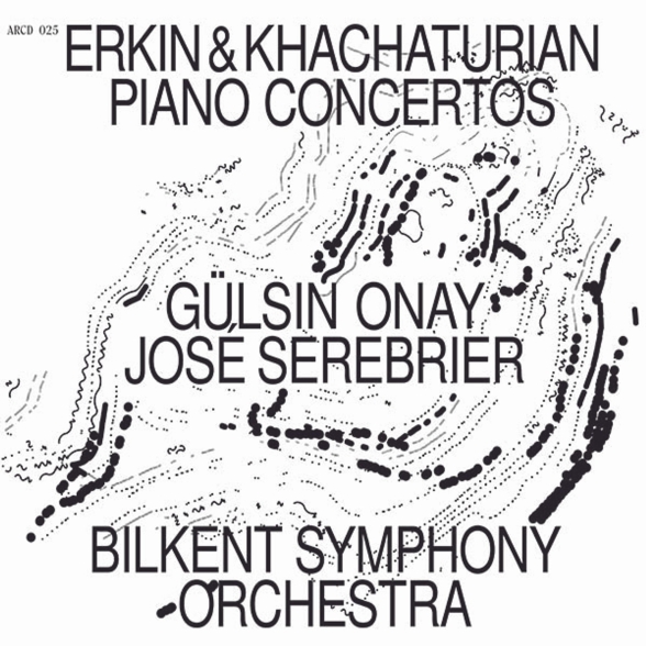Gülsin Onay, Bilkent Senfoni Orkestrası: Erkin & Khachaturian: Piano Concertos - CD Foto #1