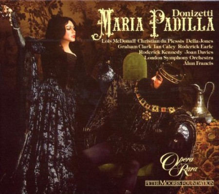 Lois McDonall, Christian du Plessis, Della Jones, Geoffrey Mitchell Choir, London Symphony Orchestra, Alun Francis: Donizetti: Maria Padilla - CD