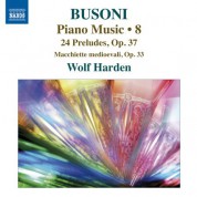 Wolf Harden: Busoni: Piano Music, Vol. 8 - CD