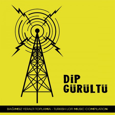 Çeşitli Sanatçılar: Dip Gürültü - Bağımsız Yeraltı Toplama - CD
